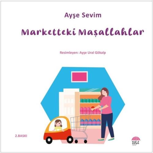 Marketteki Maşallahlar-Betül Büyüyor | Kitap Ambarı