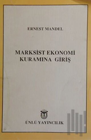 Marksist Ekonomi Kuramına Giriş | Kitap Ambarı