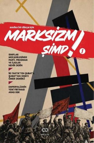 Marksizm Şimdi 1 - Sınıfsız Bir Dünya İçin | Kitap Ambarı