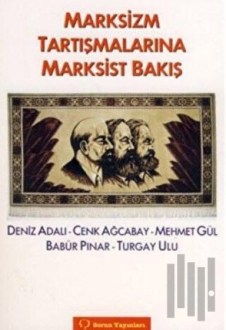 Marksizm Tartışmalarına Marksist Bakış | Kitap Ambarı
