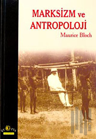 Marksizm ve Antropoloji | Kitap Ambarı