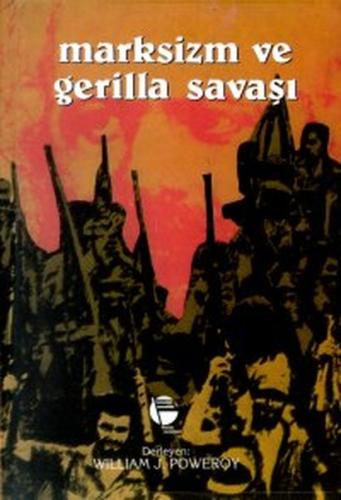 Marksizm ve Gerilla Savaşı | Kitap Ambarı