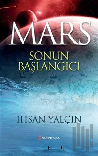 Mars Sonun Başlangıcı | Kitap Ambarı