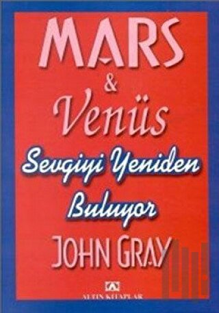 Mars Venüs Sevgiyi Yeniden Buluyor | Kitap Ambarı