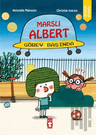 Marslı Albert Görev Başında | Kitap Ambarı