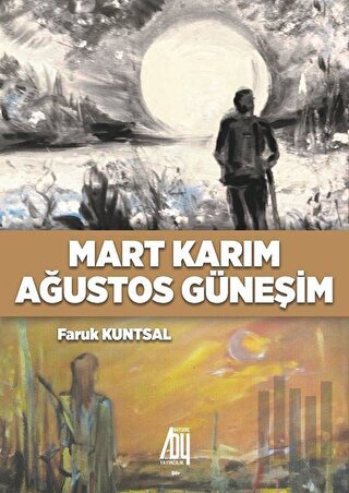 Mart Karım Ağustos Güneşim