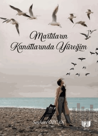 Martıların Kanatlarında Yüreğim