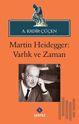 Martin Heidegger: Varlık ve Zaman | Kitap Ambarı