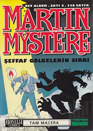 Martin Mystere Dev Albüm Sayı: 8 Şeffaf Gölgelerin Sırrı | Kitap Ambar