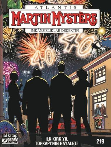 Martin Mystere Sayı 219 - İlk Kırk Yıl - Topkapı'nın Hayaleti | Kitap 