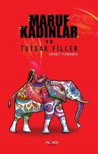Maruf Kadınlar ve Tutsak Filler | Kitap Ambarı