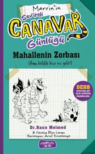 Marvin'in Sevimli Canavar Günlüğü - Mahallenin Zorbası | Kitap Ambarı