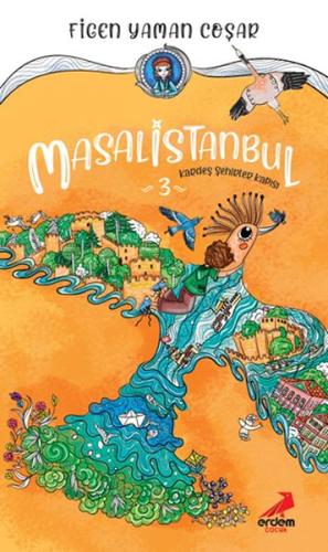 Masal istanbul 3 - Kardeş Şehirler Kapısı | Kitap Ambarı