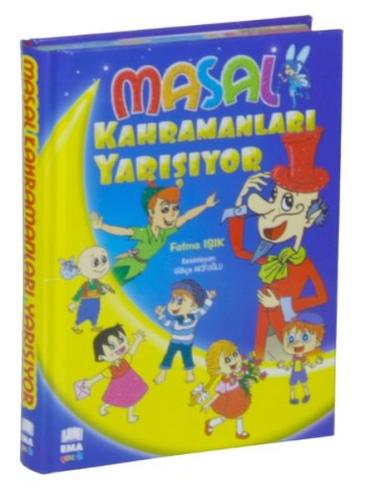 Masal Kahramanları Yarışıyor (Ciltli) | Kitap Ambarı