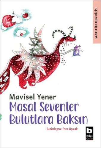 Masal Sevenler Bulutlara Baksın - Sanata İlk Adım Dizisi | Kitap Ambar