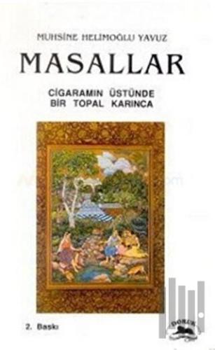 Masallar Cigaramın Üstünde Bir Topal Karınca