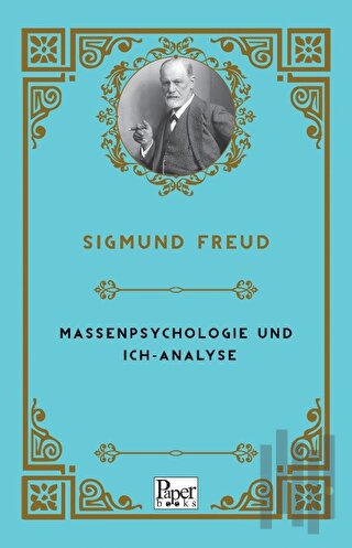 Massenpsychologie Und Ich-Analyse | Kitap Ambarı