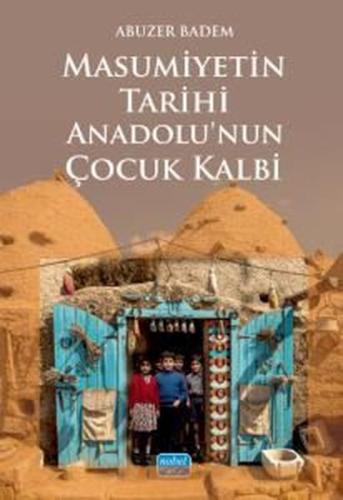 Masumiyetin Tarihi Anadolu'nun Çocuk Kalbi | Kitap Ambarı
