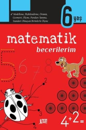 Matematik Becerilerim 6 Yaş | Kitap Ambarı