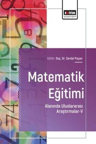 Matematik Eğitimi Alanında Uluslararası Araştırmalar 5