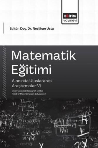 Matematik Eğitimi Alanında Uluslararası Araştırmalar 6