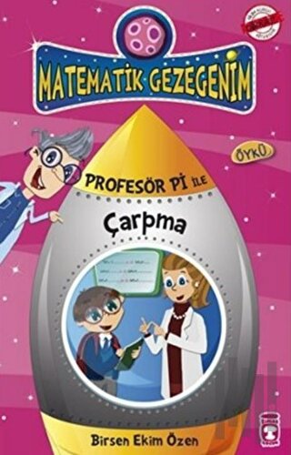 Matematik Gezegenim - Profesör Pi ile Çarpma