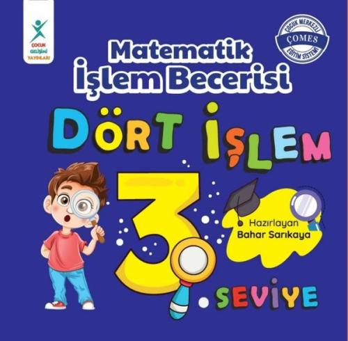 Matematik İşlem Becerisi Dört İşlem 3. Seviye 7+ Yaş | Kitap Ambarı