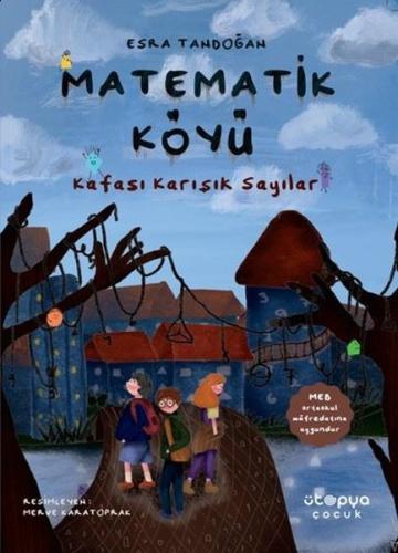 Matematik Köyü - Bu Sayıların Nesi Var? | Kitap Ambarı