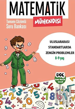 Matematik Mühendisi 8 - 9 Yaş - Tamamı Çözümlü Zor Soru Bankası | Kita