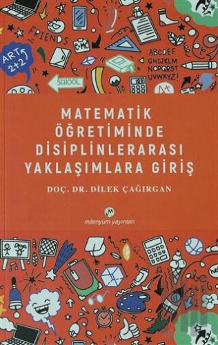Matematik Öğretiminde Disiplinlerarası Yaklaşımlara Giriş