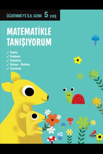Matematikle Tanışıyorum - Öğrenmeye İlk Adım (5 Yaş) | Kitap Ambarı