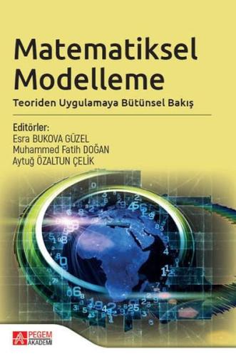 Matematiksel Modelleme - Teoriden Uygulamaya Bütünsel Bakış