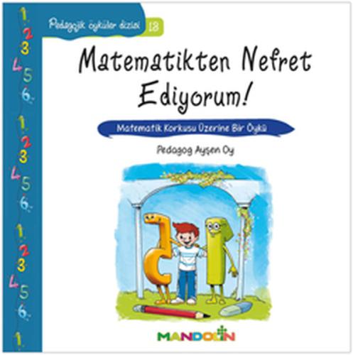 Pedagojik Öyküler: 13 - Matematikten Nefret Ediyorum! | Kitap Ambarı