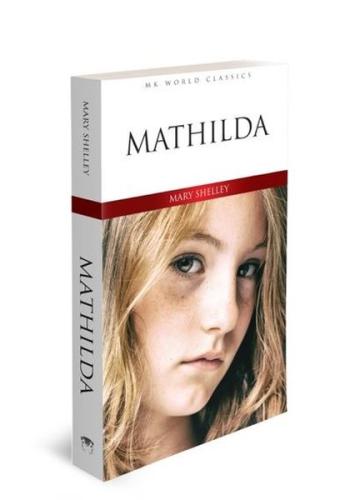 Mathilda - Mk World Classics İngilizce Klasik Roman | Kitap Ambarı