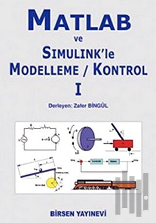 Matlab ve Simulink’le Modelleme - Kontrol 1