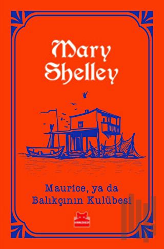 Maurice, ya da Balıkçının Kulübesi | Kitap Ambarı