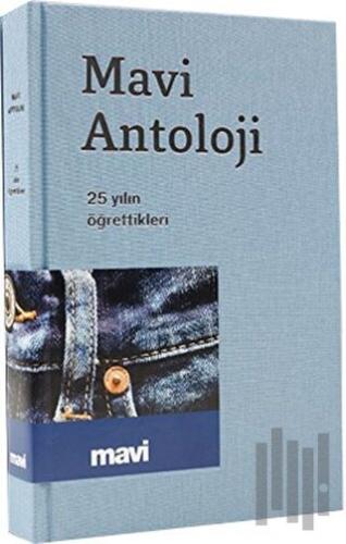 Mavi Antoloji - 25 Yılın Öğrettikleri (Ciltli)