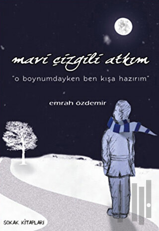 Mavi Çizgili Atkım | Kitap Ambarı