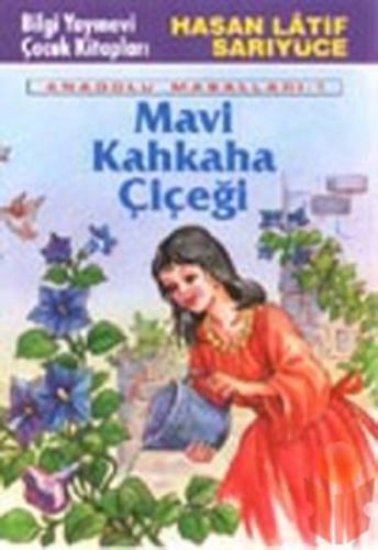 Mavi Kahkaha Çiçeği | Kitap Ambarı