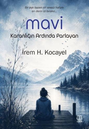 Mavi - Karanlığın Ardında Parlayan