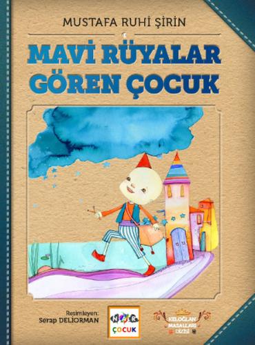 Mavi Rüyalar Gören Çocuk (Ciltli) | Kitap Ambarı