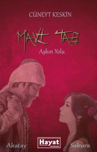 Mavi Taş - Aşkın Yolu