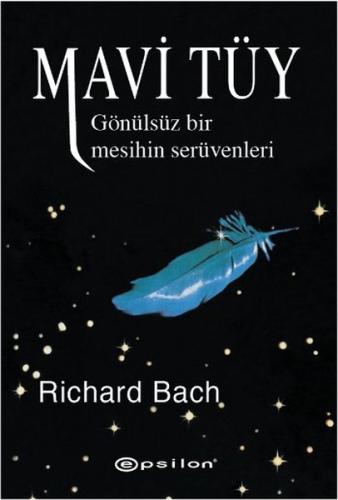 Mavi Tüy - Gönülsüz Bir Mesihin Serüvenleri | Kitap Ambarı