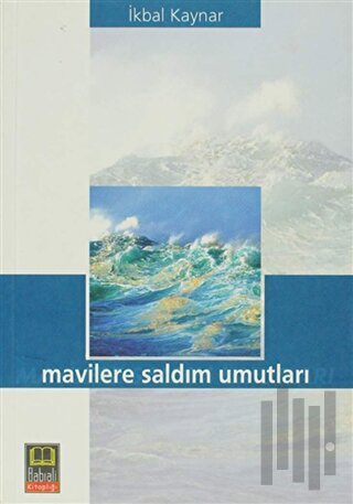 Mavilere Saldım Umutları