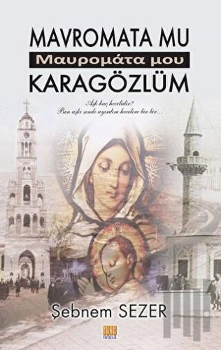 Mavromata Mu Kara Gözlüm