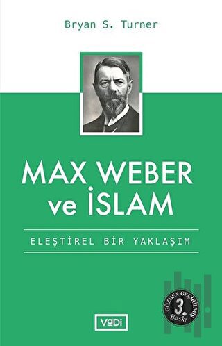 Max Weber ve İslam | Kitap Ambarı