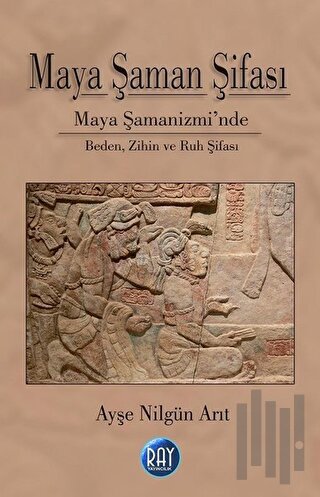 Maya Şaman Şifası | Kitap Ambarı