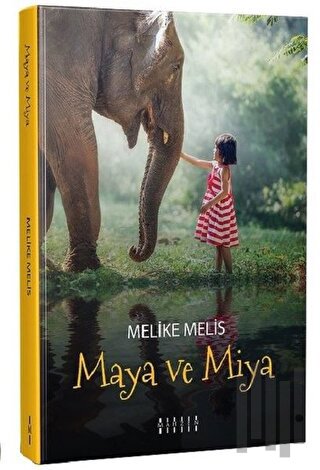 Maya ve Miya | Kitap Ambarı