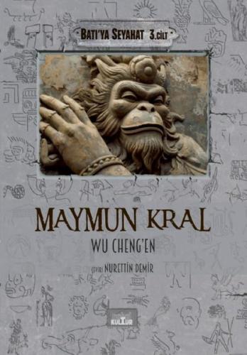 Maymun Kral - Batı'ya Seyahat 3. Cilt