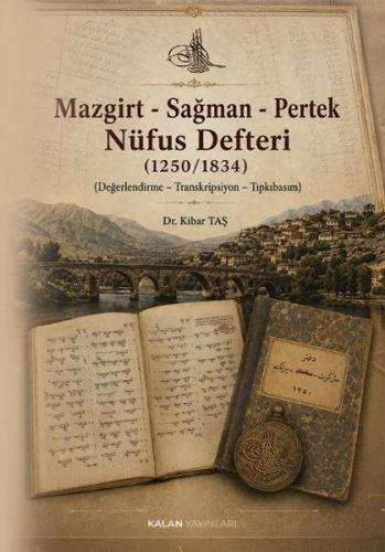 Mazgirt - Sağman - Pertek Nüfus Defteri (1250 - 1834)
